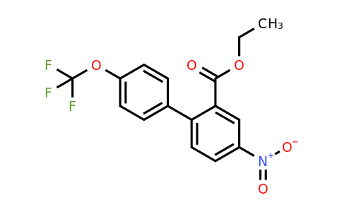 1261616-53-8 | Ethyl 4-nitro-4'-(trifluoromethoxy)biphenyl-2-carboxylate