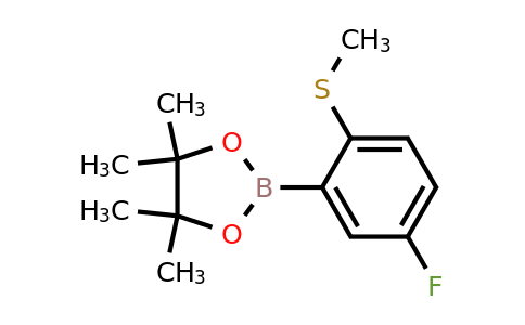 1428532-52-8 | 2-(5-Fluoro-2-(methylthio)phenyl)-4,4,5,5-tetramethyl-1,3,2-dioxaborolane