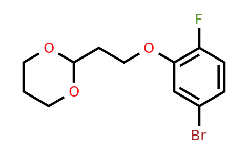 1443354-87-7 | 2-(2-(5-Bromo-2-fluorophenoxy)ethyl)-1,3-dioxane